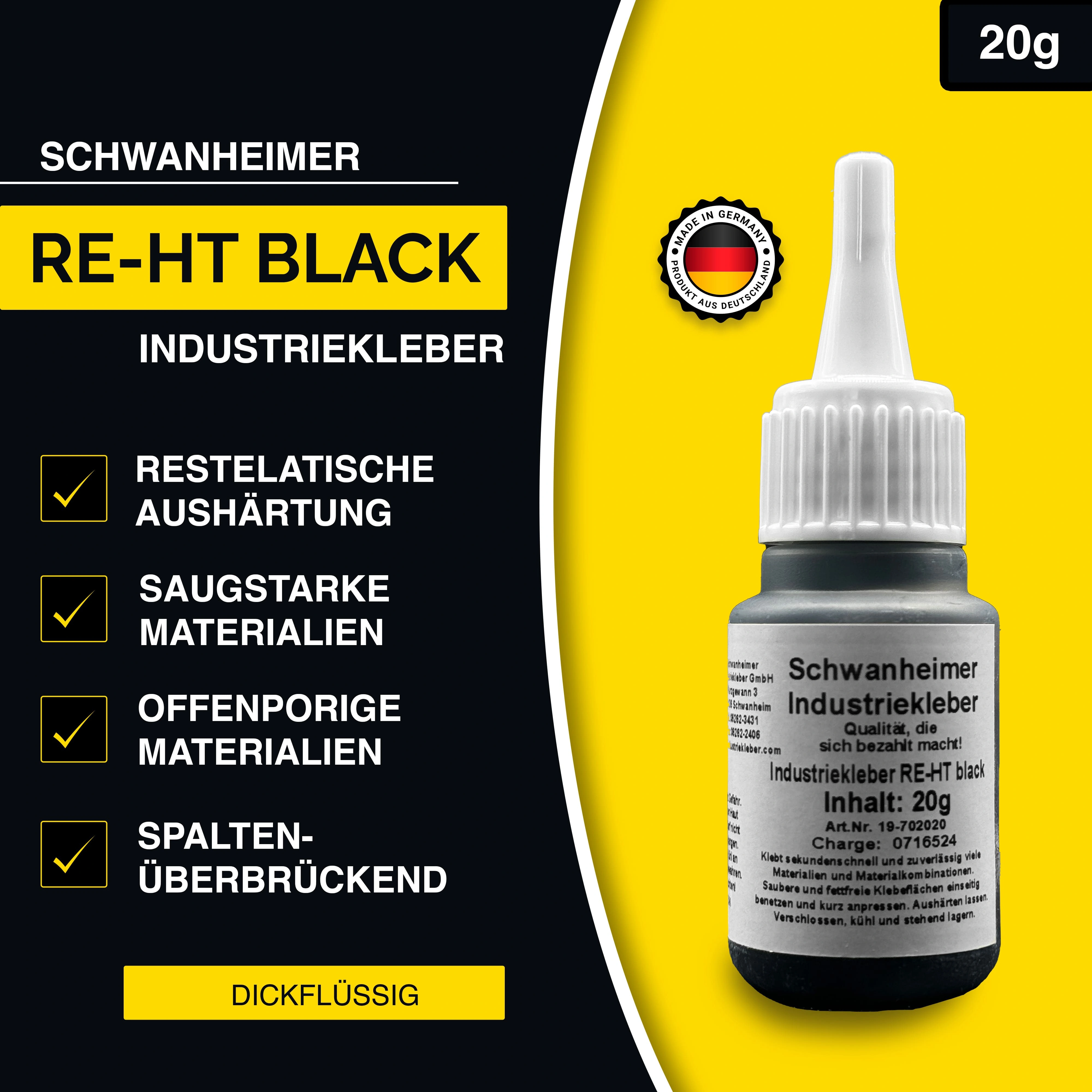 Schwanheimer Industriekleber RE-HT Black 20g (Hochviskos/ Restelastisch/ Schwarz) - hitzebeständig bis 140°C, flexibel & wasserfest - extra starker lösungsmittelfreier Cyanacrylat Sekundenkleber für Kunststoff, Glas, Metall, Leder, Schuhe uvm. Schwanheimer Industriekleber RE-HT Black 20g (Hochviskos/ Restelastisch/ Schwarz) - hitzebeständig bis 140°C, flexibel & wasserfest - extra starker lösungsmittelfreier Cyanacrylat Sekundenkleber für Kunststoff, Glas, Metall, Leder, Schuhe uvm.